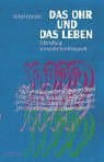 Cover von Das Ohr und das Leben