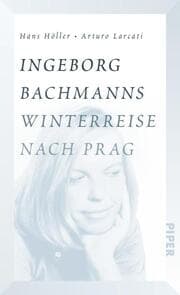 Cover von Ingeborg Bachmanns Winterreise nach Prag