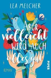 Cover von Aber vielleicht wird auch alles gut