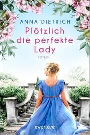 Cover von Plötzlich die perfekte Lady