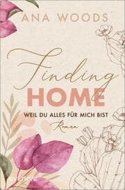 Cover von Finding Home - Weil du alles für mich bist