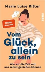 Cover von Vom Glück, allein zu sein