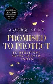 Cover von Promised to protect - Er begleicht seine Schuld. Immer.