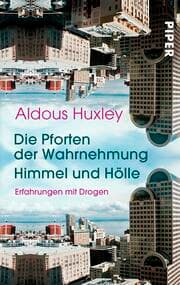 Cover von Die Pforten der Wahrnehmung/Himmel und Hölle