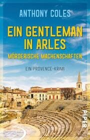 Cover von Ein Gentleman in Arles - Mörderische Machenschaften