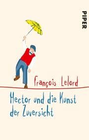 Cover von Hector und die Kunst der Zuversicht