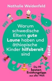 Cover von Warum schwedische Eltern gute Laune haben und äthiopische Kinder hilfsbereit sind