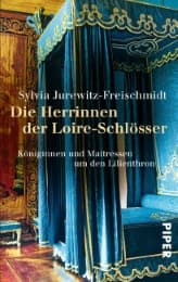 Cover von Die Herrinnen der Loire-Schlösser