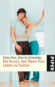 Cover von Die Kunst, den Mann fürs Leben zu halten