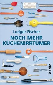 Cover von Noch mehr Küchenirrtümer