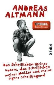 Cover von Das Scheißleben meines Vaters, das Scheißleben meiner Mutter und meine eigene Scheißjugend