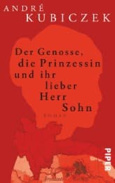 Cover von Der Genosse, die Prinzessin und ihr lieber Herr Sohn