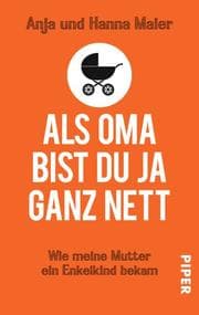 Cover von Als Oma bist du ja ganz nett