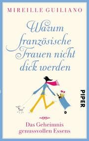Cover von Warum französische Frauen nicht dick werden