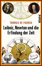 Cover von Leibniz, Newton und die Erfindung der Zeit