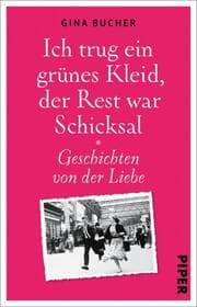 Cover von Ich trug ein grünes Kleid, der Rest war Schicksal
