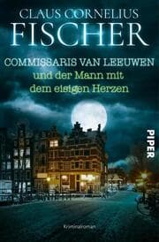 Cover von Commissaris van Leeuwen und der Mann mit dem eisigen Herzen