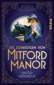 Cover von Die Schwestern von Mitford Manor - Unter Verdacht