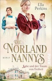 Cover von Die Norland Nannys - Katie und der Traum von Freiheit