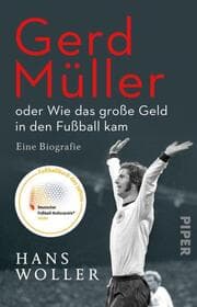 Cover von Gerd Müller: oder Wie das große Geld in den Fußball kam