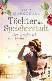 Cover von Töchter der Speicherstadt - Der Geschmack von Freiheit