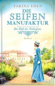 Cover von Die Seifenmanufaktur - Der Duft des Neubeginns