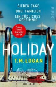 Cover von Holiday - Sieben Tage. Drei Familien. Ein tödliches Geheimnis.