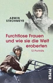 Cover von Furchtlose Frauen und wie sie die Welt eroberten