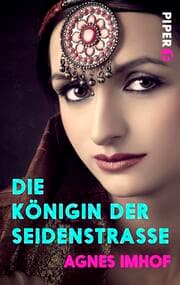 Cover von Die Königin der Seidenstraße