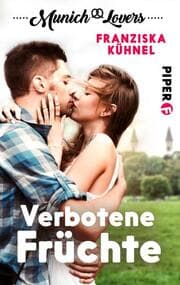 Cover von Munich Lovers - Verbotene Früchte