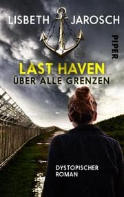 Cover von Last Haven - Über alle Grenzen