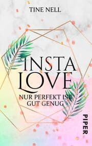 Cover von Insta Love - Nur perfekt ist gut genug
