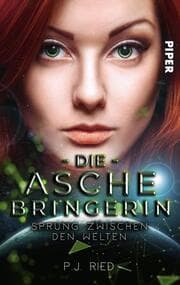 Cover von Die Aschebringerin: Sprung zwischen den Welten