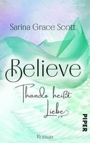 Cover von BELIEVE - THANDO heißt Liebe