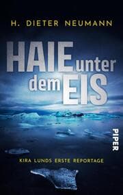 Cover von Haie unter dem Eis - Kira Lunds erste Reportage