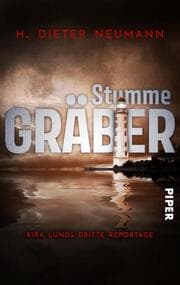 Cover von Stumme Gräber - Kira Lunds dritte Reportage