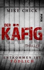Cover von Der Käfig: Entkommen ist tödlich