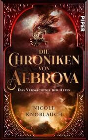 Cover von Die Chroniken von Aebrova - Das Vermächtnis der Alten