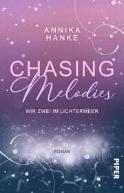 Cover von Chasing Melodies - Wir zwei im Lichtermeer