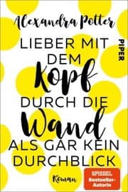 Cover von Lieber mit dem Kopf durch die Wand als gar kein Durchblick