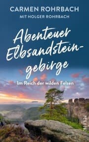 Cover von Abenteuer Elbsandsteingebirge - Im Reich der wilden Felsen