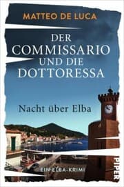 Cover von Der Commissario und die Dottoressa - Nacht über Elba