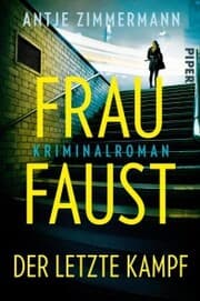 Cover von Frau Faust - Der letzte Kampf