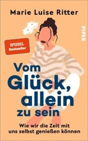 Cover von Vom Glück, allein zu sein