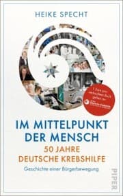 Cover von Im Mittelpunkt der Mensch - 50 Jahre Deutsche Krebshilfe