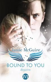 Cover von Bound to You - Requiem