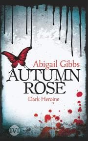 Cover von Dark Heroine - Autumn Rose