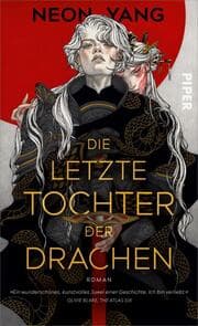 Cover von Die letzte Tochter der Drachen