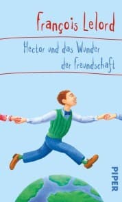 Cover von Hector und das Wunder der Freundschaft