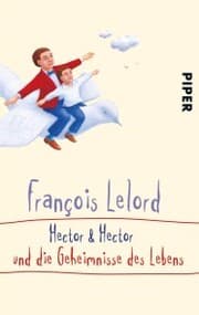 Cover von Hector & Hector und die Geheimnisse des Lebens